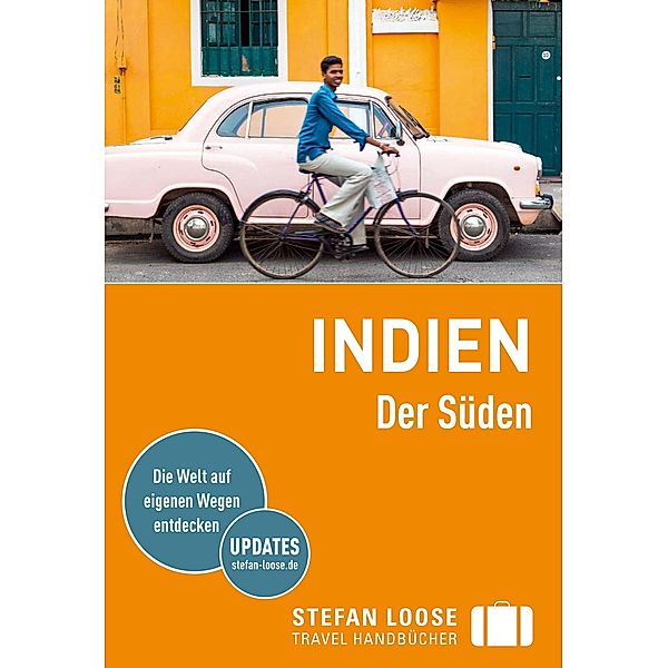 Stefan Loose Reiseführer Indien, Der Süden / Stefan Loose Travel Handbücher E-Book, Nick Edwards, Shafik Meghji, Rachel Mills, Marco Ferrarese, Lotti Gross, Lakshmi Sharath, Martin Zatko