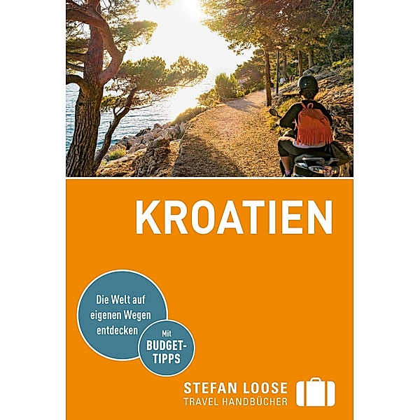 Stefan Loose Reiseführer Kroatien / Stefan Loose Travel Handbücher E-Book, Martin Rosenplänter, Sandra Strigl, Maria Prsa