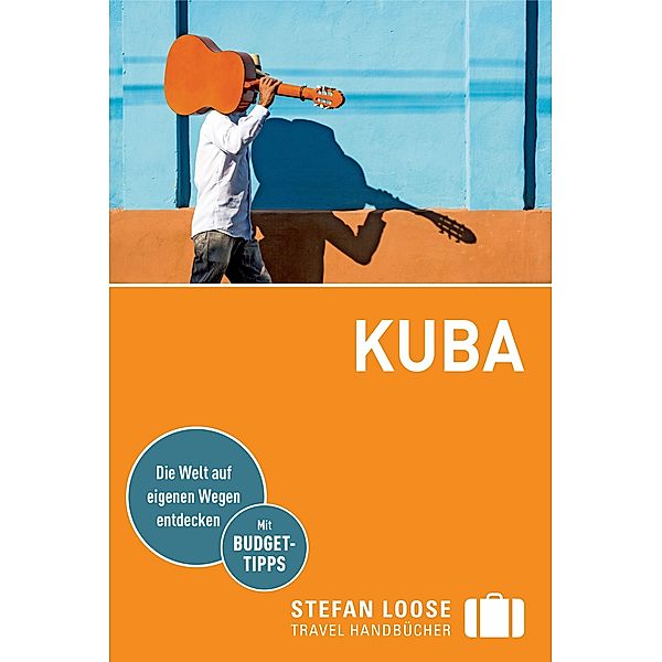 Stefan Loose Reiseführer Kuba / Stefan Loose Travel Handbücher E-Book, Dirk Krüger