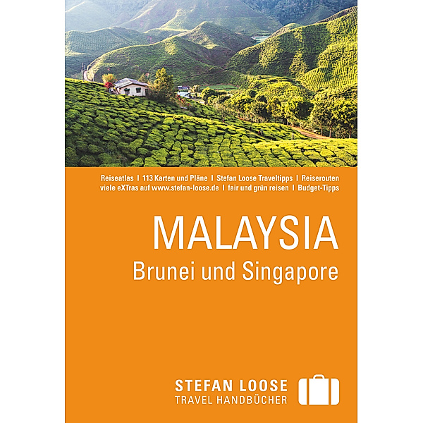 Stefan Loose Reiseführer Malaysia, Brunei und Singapore, Stefan Loose, Renate Loose, Mischa Loose, Moritz Jacobi