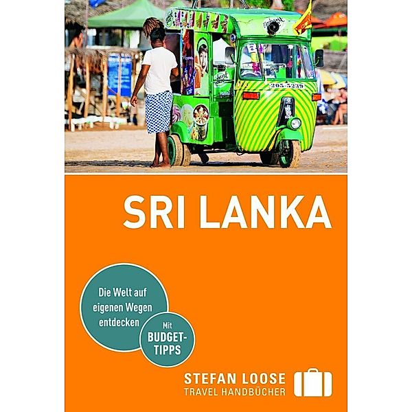 Stefan Loose Reiseführer / Stefan Loose Travel Handbücher Reiseführer Sri Lanka, Martin H. Petrich, Volker Klinkmüller