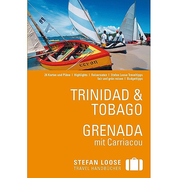 Stefan Loose Reiseführer Trinidad & Tobago, Grenada, Christine De Vreese