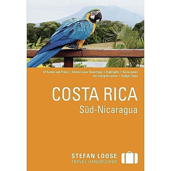 Stefan Loose Travel Handbücher Costa Rica, Süd-Nicaragua, Julia Reichardt