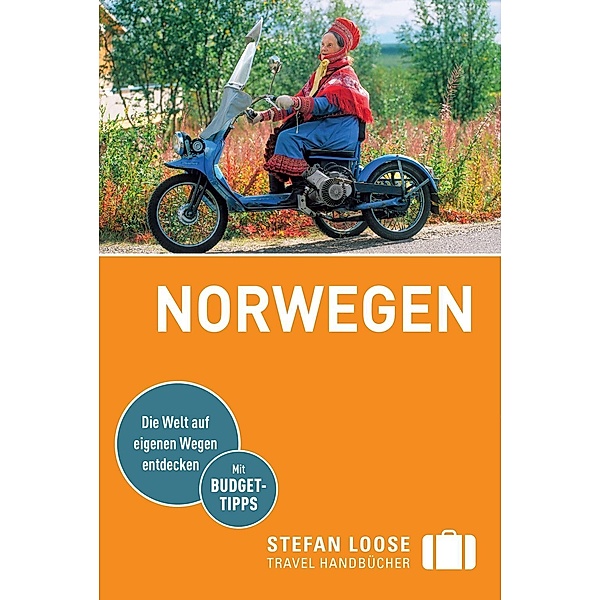 Stefan Loose Travel Handbücher E-Book: Stefan Loose Reiseführer Norwegen, Aaron Möbius, Michael Möbius