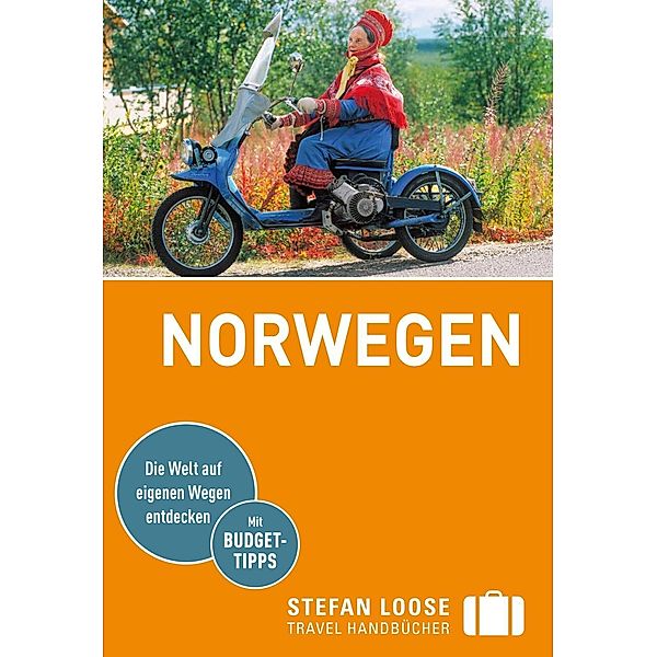 Stefan Loose Travel Handbücher E-Book: Stefan Loose Reiseführer Norwegen, Aaron Möbius, Michael Möbius