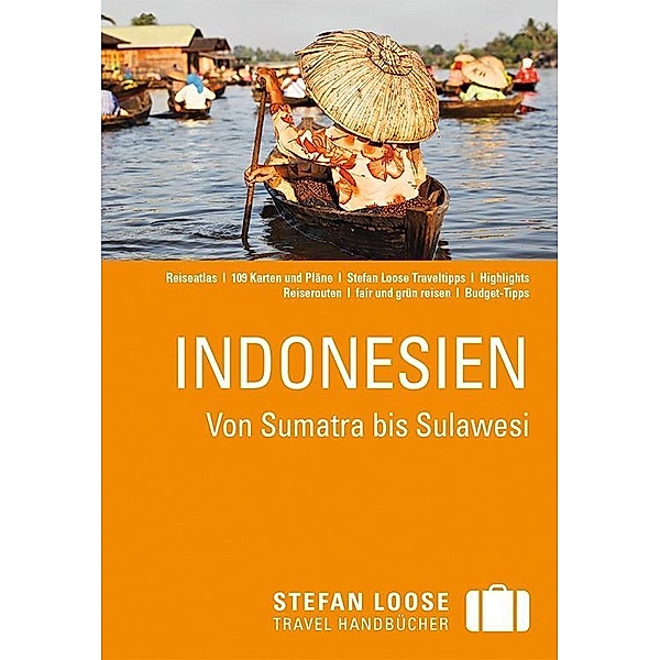 Stefan Loose Travel Handbücher Indonesien, Moritz Jacobi, Mischa Loose, Christian Wachsmuth