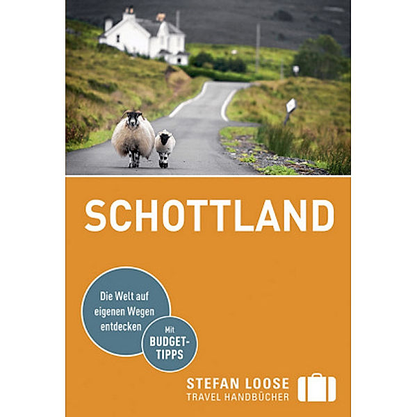 Stefan Loose Travel Handbücher Reiseführer Schottland, Matthias Eickhoff