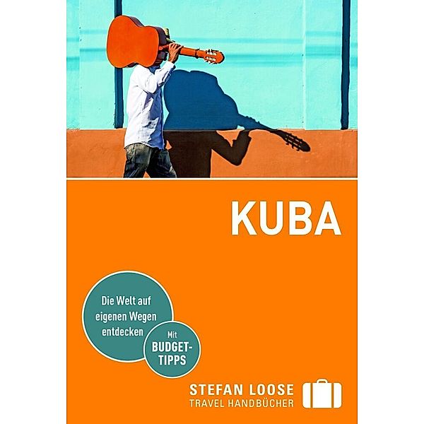 Stefan Loose Travel Handbücher Reiseführer Kuba, Dirk Krüger