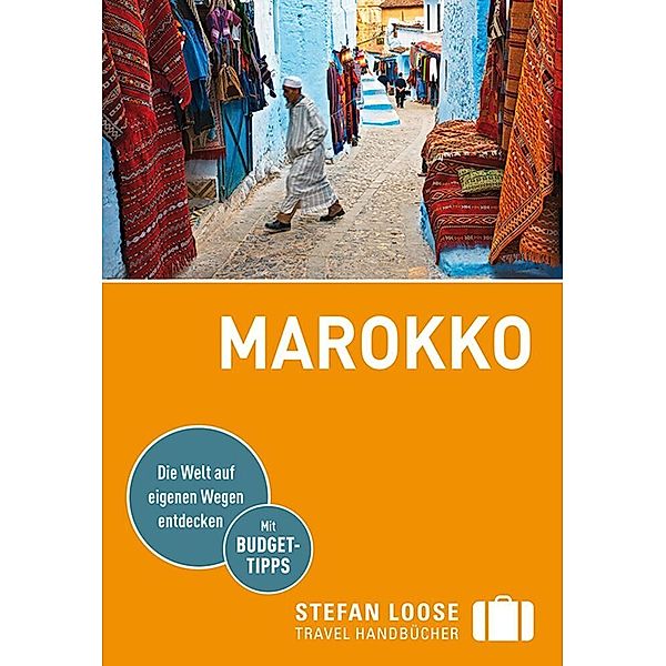 Stefan Loose Travel Handbücher / Stefan Loose Travel Handbücher Reiseführer Marokko, Muriel Brunswig