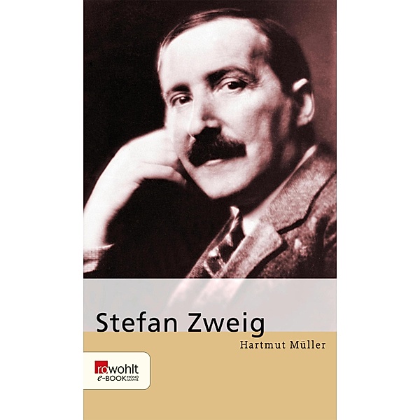 Stefan Zweig / E-Book Monographie (Rowohlt), Hartmut Müller