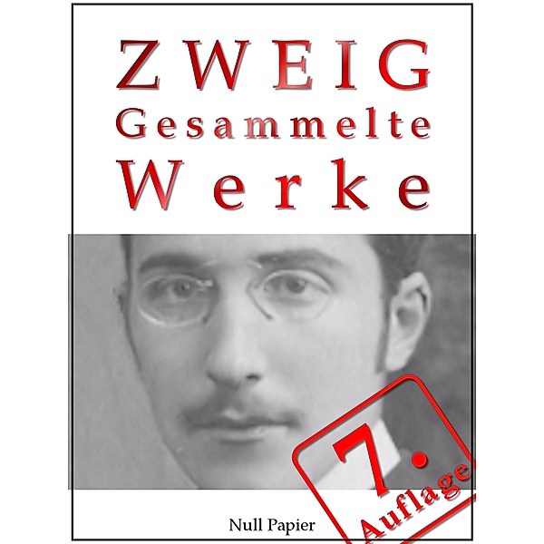 Stefan Zweig - Gesammelte Werke / Gesammelte Werke bei Null Papier Bd.4, Stefan Zweig