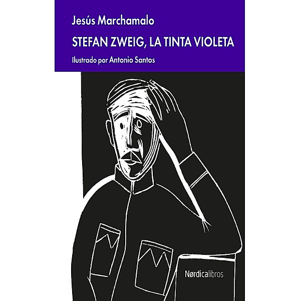 Stefan Zweig, la tinta violeta / Minibiografías literarias, Jesús Marchamalo