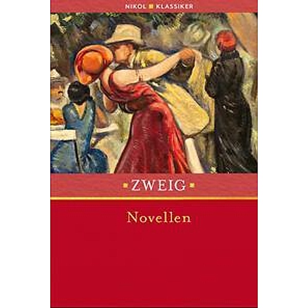 Stefan Zweig: Novellen, Stefan Zweig