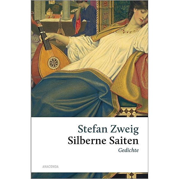 Stefan Zweig, Silberne Saiten. Gedichte / Grosse Klassiker zum kleinen Preis, Stefan Zweig