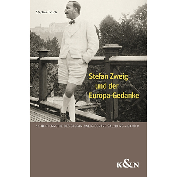 Stefan Zweig und der Europa-Gedanke, Stephan Resch