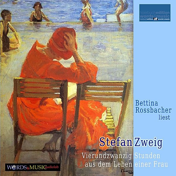 Stefan Zweig: Vierundzwanzig Stunden aus dem Leben einer Frau, Stefan Zweig