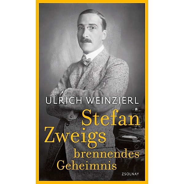 Stefan Zweigs brennendes Geheimnis, Ulrich Weinzierl