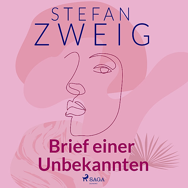 Stefan Zweigs komplette Werke - 4 - Brief einer Unbekannten, Stefan Zweig