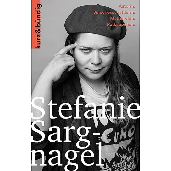 Stefanie Sargnagel / Kurzportraits kurz & bündig, Antonia Thiele