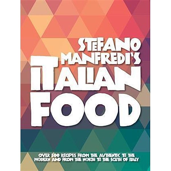 Stefano Manfredi's Italian Food, Stefano Manfredi