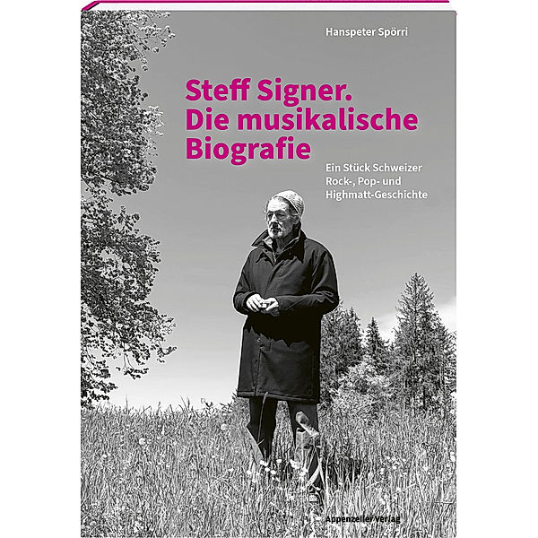 Steff Signer. Die musikalische Biografie, Hanspeter Spörri