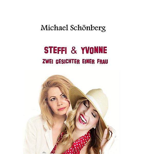 Steffi & Yvonne, Michael Schönberg