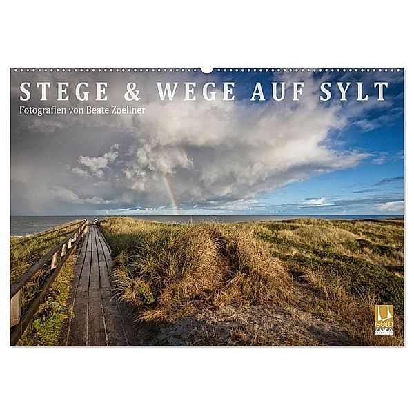 Stege & Wege auf Sylt (Wandkalender 2024 DIN A2 quer), CALVENDO Monatskalender, Beate Zoellner