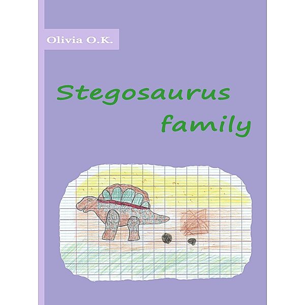 Stegosaurus family, Olivia O. K.