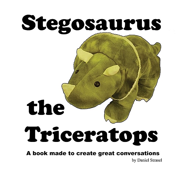 Stegosaurus the Triceratops, Daniel Strasel