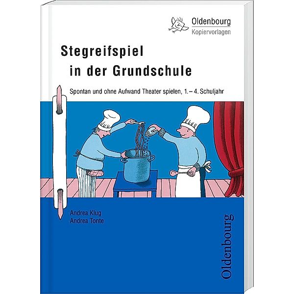 Stegreifspiel in der Grundschule, Andrea Klug, Andrea Tonte