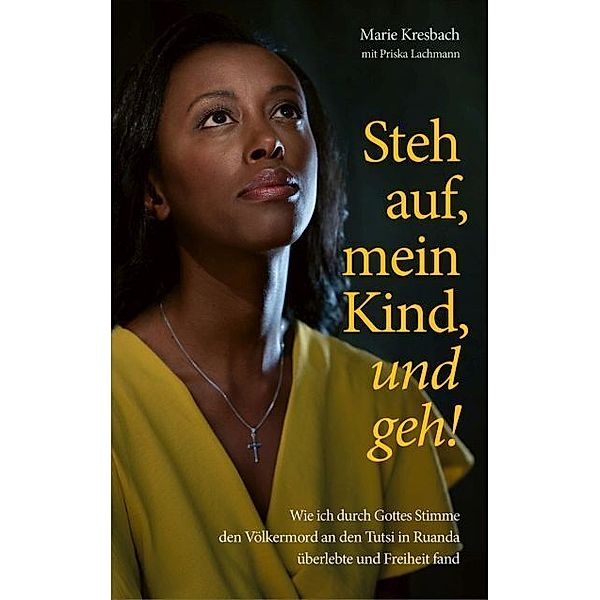 Steh auf, mein Kind, und geh!, Marie Kresbach