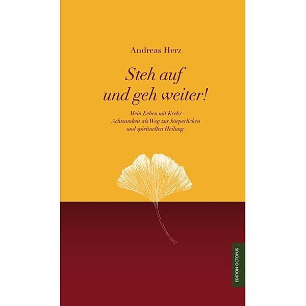 Steh auf und geh weiter!, Andreas Herz