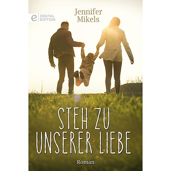 Steh zu unserer Liebe, Jennifer Mikels