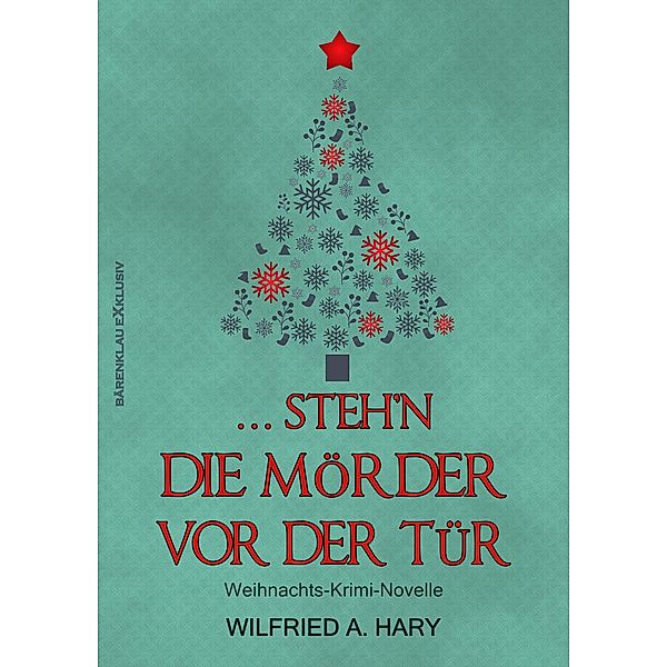 ... steh'n die Mörder vor der Tür, Wilfried A. Hary