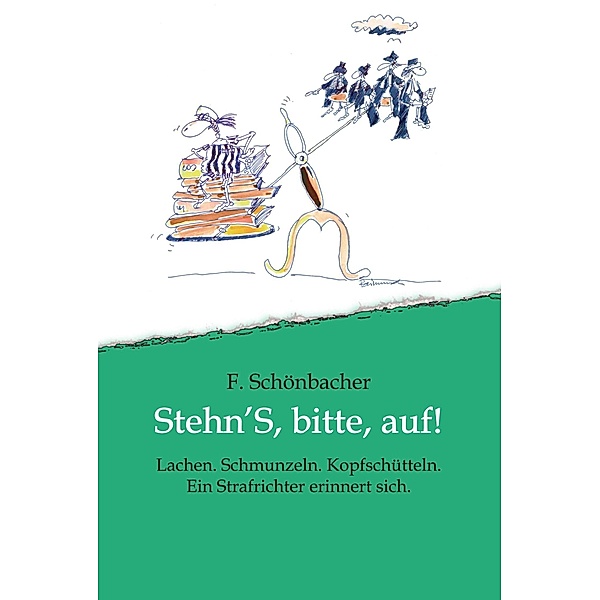 Stehn'S, bitte, auf!, Ferdinand Schönbacher