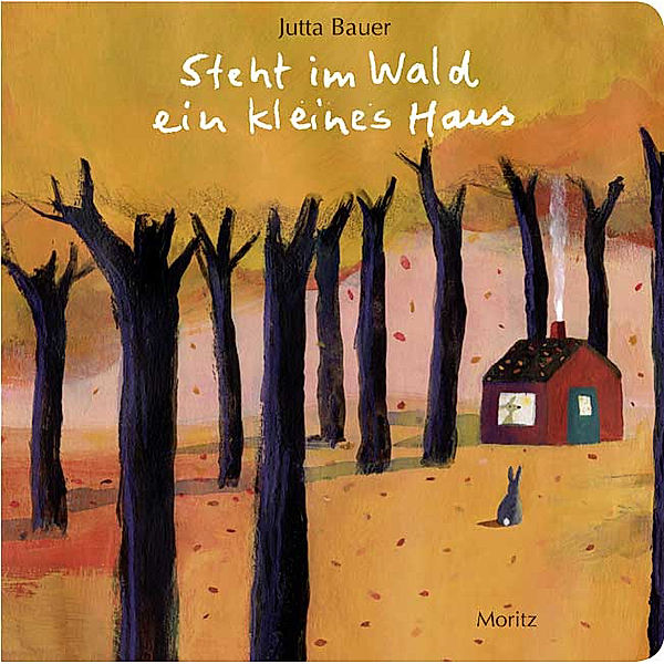 Steht im Wald ein kleines Haus, Jutta Bauer