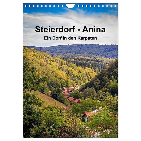 Steierdorf - Anina (Wandkalender 2024 DIN A4 hoch), CALVENDO Monatskalender, we're photography / Werner Rebel