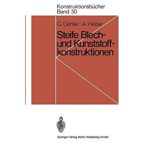 Steife Blech- und Kunststoffkonstruktionen, Gerhard Oehler, Anton Weber