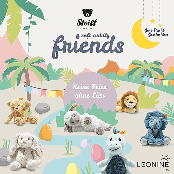 Steiff - Soft Cuddly Friends - 7 - Steiff - Soft Cuddly Friends: Gute-Nacht-Geschichten Vol. 7, Katrin Wiegand