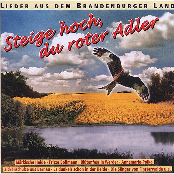 Steige hoch, du roter Adler (Lieder aus dem Brandenburger Land), Lieder Aus Dem Brandenburger Land