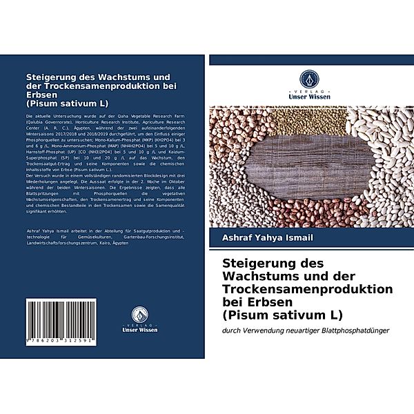 Steigerung des Wachstums und der Trockensamenproduktion bei Erbsen (Pisum sativum L), Ashraf Yahya Ismail