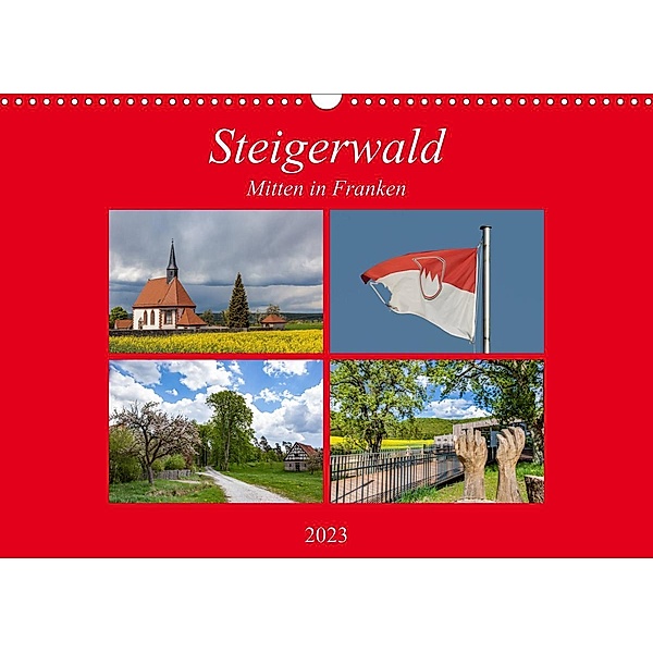 Steigerwald - Mitten in Franken (Wandkalender 2023 DIN A3 quer), hans will