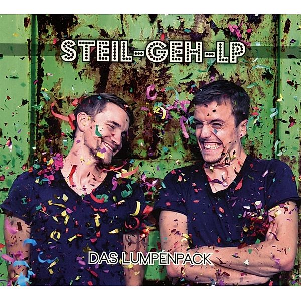 Steil-Geh-Lp (Cd Digipack), Das Lumpenpack