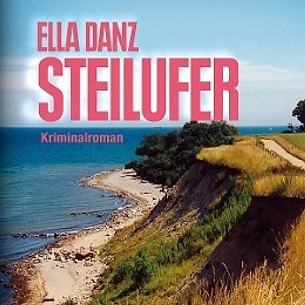 Steilufer, Audio-CD,, Ella Danz