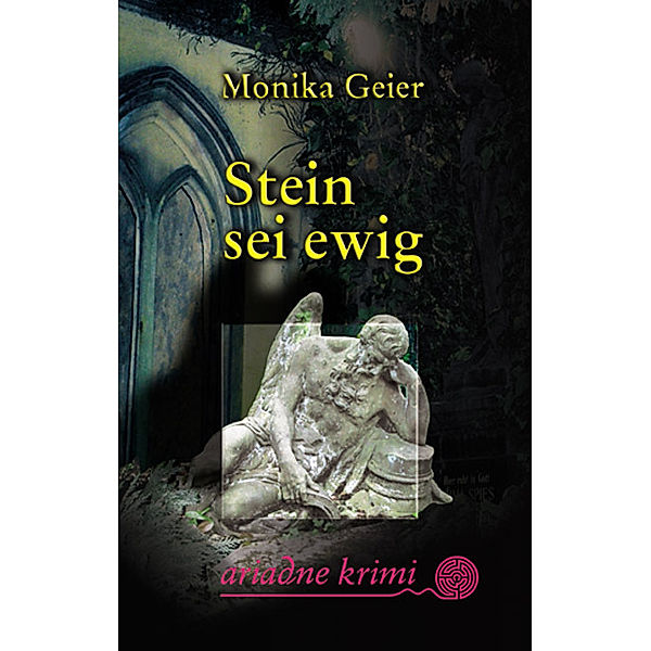 Stein sei ewig, Monika Geier