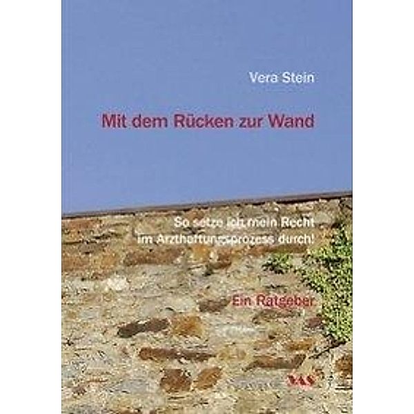 Stein, V: Mit dem Rücken zur Wand, Vera Stein