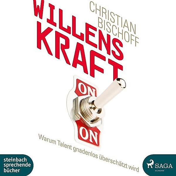 steinbach sprechende bücher - Willenskraft,1 Audio-CD, MP3, Christian Bischoff