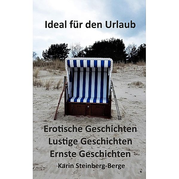 Steinberg-Berge, K: Ideal für den Urlaub, Karin Steinberg-Berge