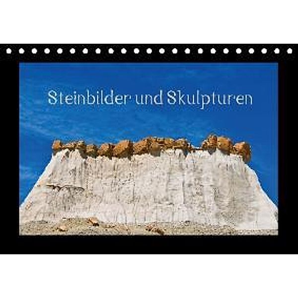 Steinbilder und Skupturen (Tischkalender 2016 DIN A5 quer), Rolf Dietz