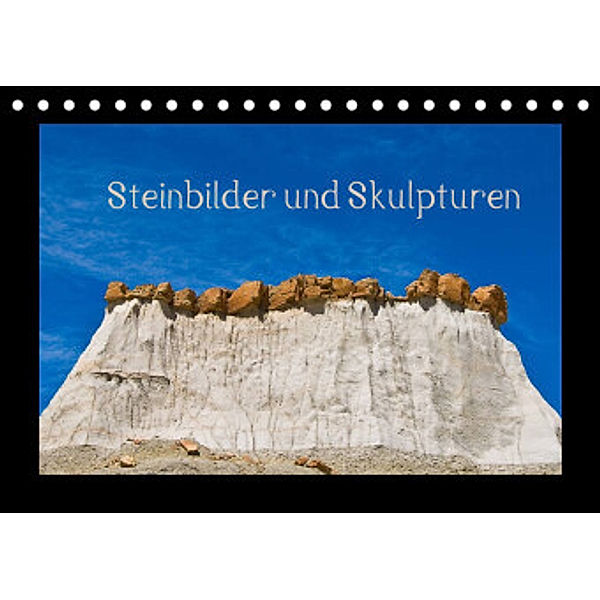 Steinbilder und Skupturen (Tischkalender 2022 DIN A5 quer), Rolf Dietz